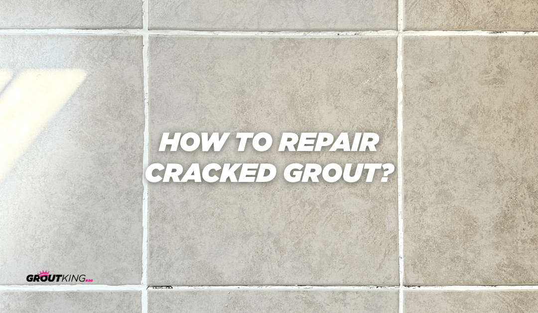How to Repair Cracked Grout