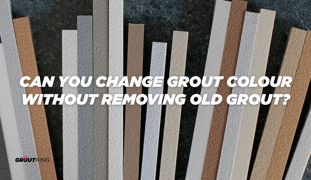 Can You Change Grout Colour Without Removing Old Grout